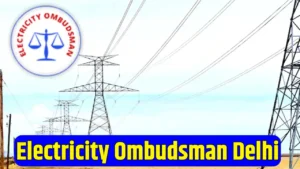 Electricity Ombudsman Delhi Vacancy 2025