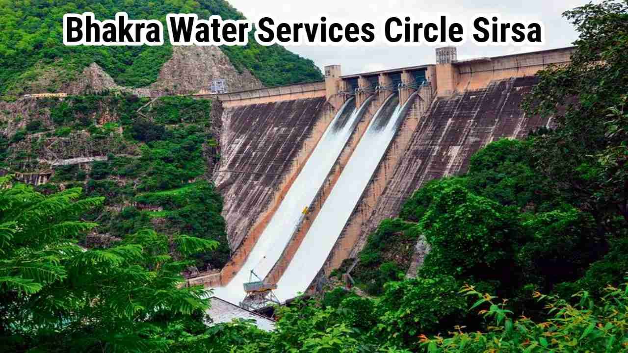 Bhakra Water Services Circle Sirsa Vacancy 2026